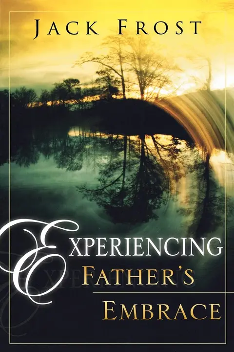 Cover of Experiencing Father's Embrace