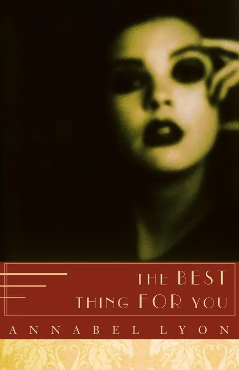 Cover of The Best Thing for You