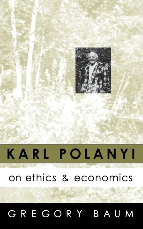 Cover of Karl Polanyi on Ethics and Economics