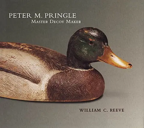 Cover of Peter M. Pringle, Master Decoy Maker