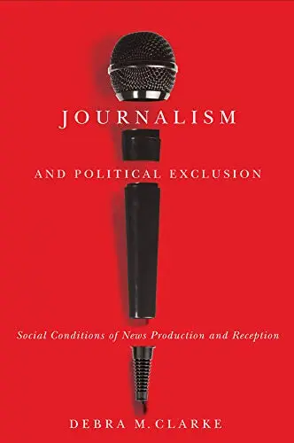Cover of Journalism and Political Exclusion