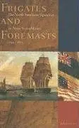 Cover of Frigates and Foremasts