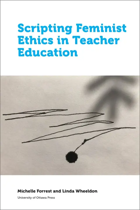 Cover of Scripting Feminist Ethics in Teacher Education