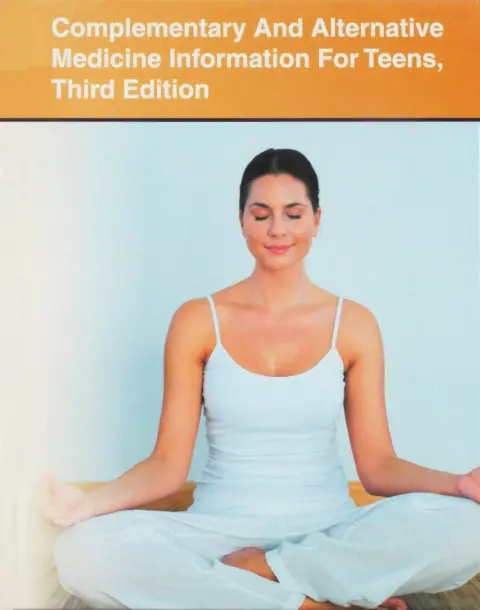 Cover of Complementary and Alternative Medicine Information for Teens