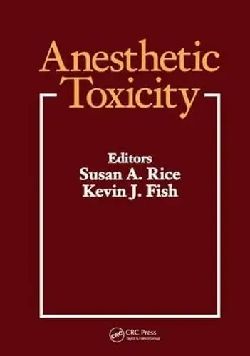 Cover of Anesthetic Toxicity