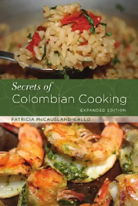 Cover of Secrets of Colombian Cooking, Expanded Edition