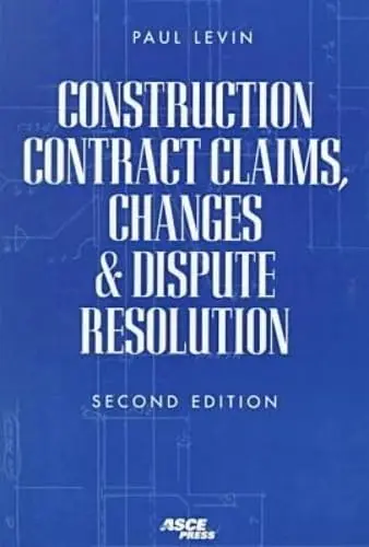 Cover of Construction Contract Claims, Changes, and Dispute Regulation