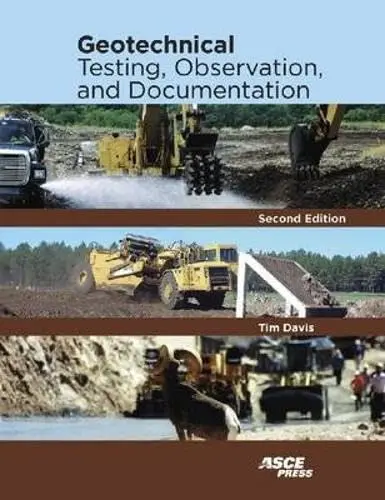 Cover of Geotechnical Testing, Observation, and Documentation