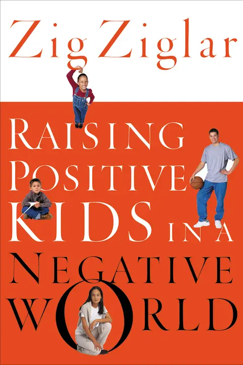 Cover of Raising Positive Kids in a Negative World