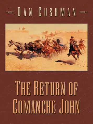 Cover of The Return of Comanche John