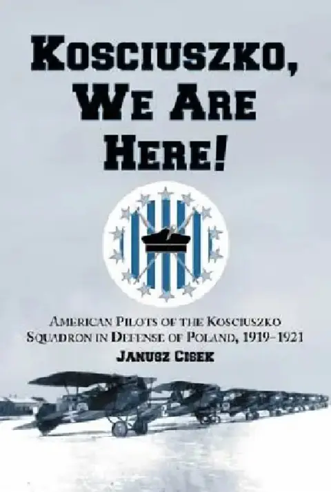 Cover of Kosciuszko, We Are Here!