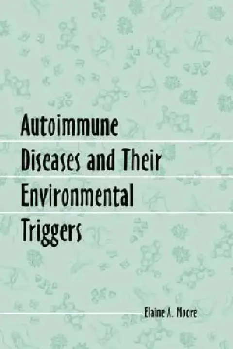 Cover of Autoimmune Diseases and Their Environmental Triggers
