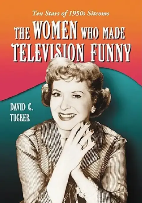 Cover of The Women Who Made Television Funny