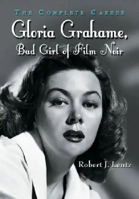 Cover of Gloria Grahame, Bad Girl of Film Noir