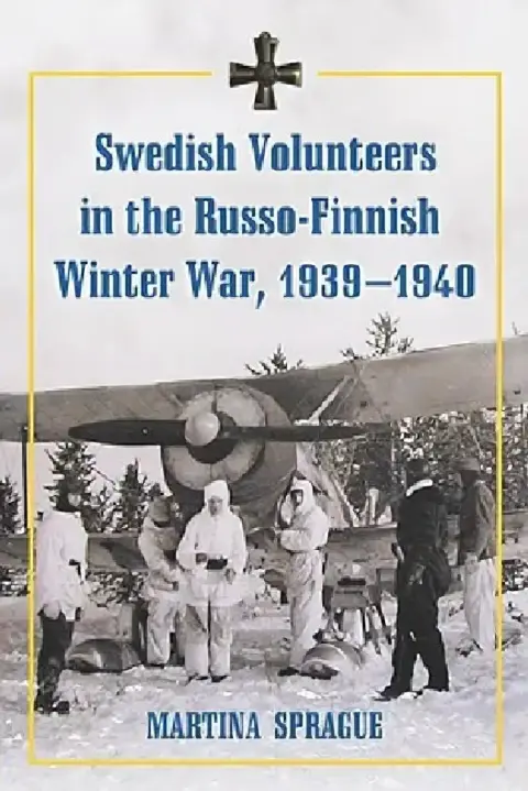 Cover of Swedish Volunteers in the Russo-Finnish Winter War, 1939-1940