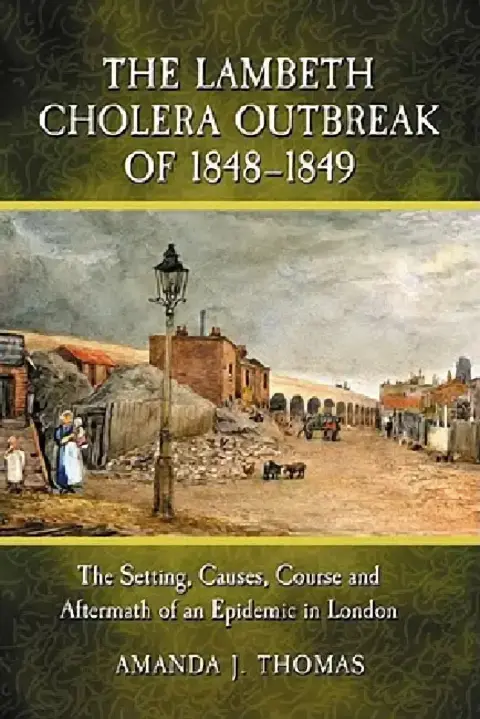 Cover of The Lambeth Cholera Outbreak of 1848-1849