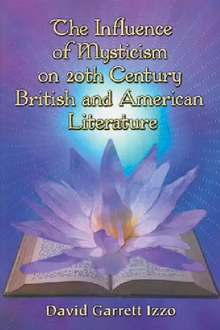 Cover of The Influence of Mysticism on 20th Century British and American Literature