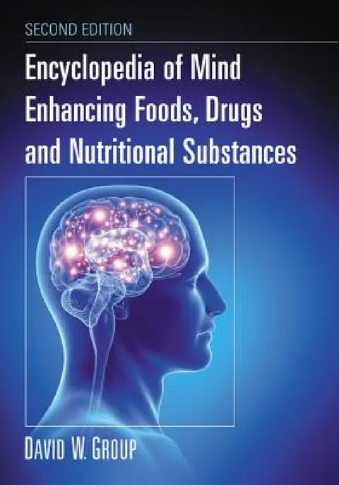 Cover of Encyclopedia of Mind Enhancing Foods, Drugs and Nutritional Substances, 2d ed.