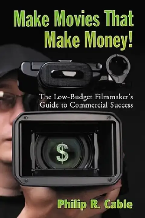 Cover of Make Movies That Make Money!