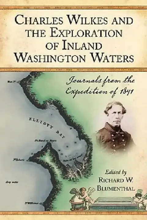 Cover of Charles Wilkes and the Exploration of Inland Washington Waters