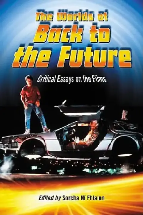 Cover of The Worlds of Back to the Future