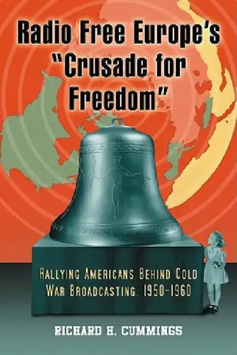 Cover of Radio Free Europe's "Crusade for Freedom"