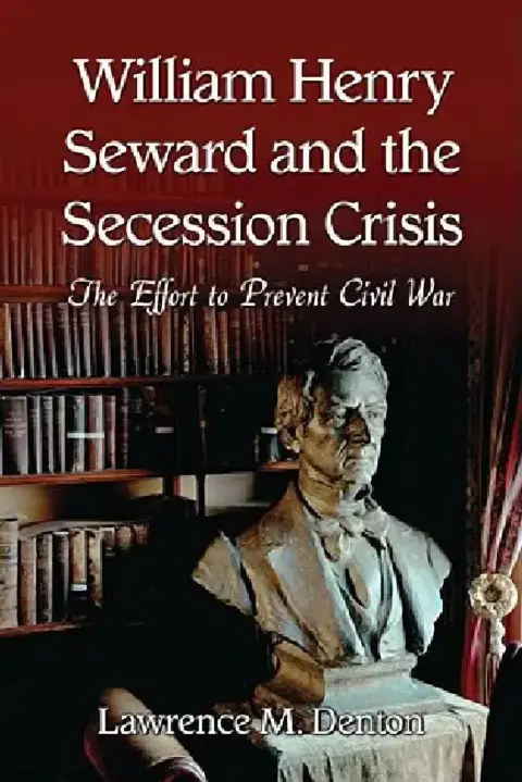 Cover of William Henry Seward and the Secession Crisis