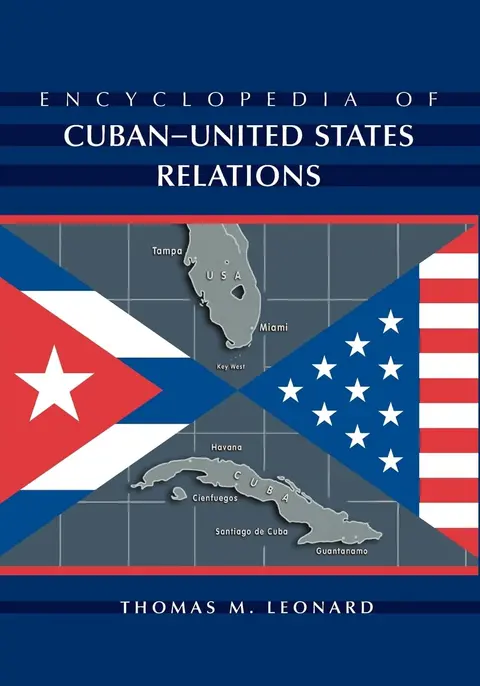 Cover of Encyclopedia of Cuban-United States Relations