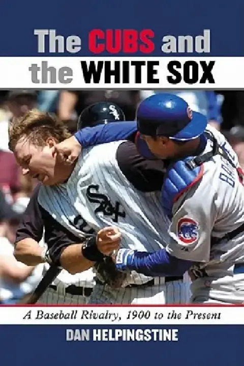Cover of The Cubs and the White Sox