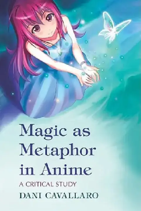 Cover of Magic as Metaphor in Anime