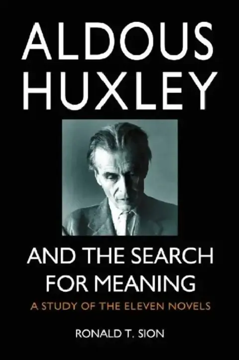 Cover of Aldous Huxley and the Search for Meaning