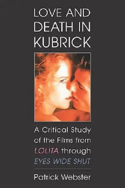Cover of Love and Death in Kubrick