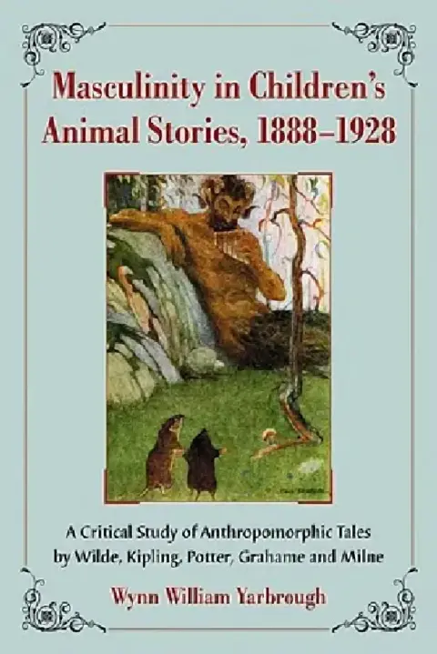 Cover of Masculinity in Children's Animal Stories, 1888-1928