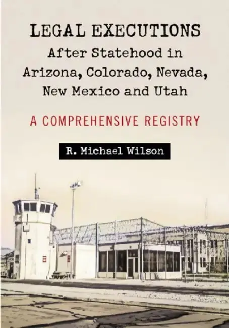 Cover of Legal Executions After Statehood in Arizona, Colorado, Nevada, New Mexico and Utah