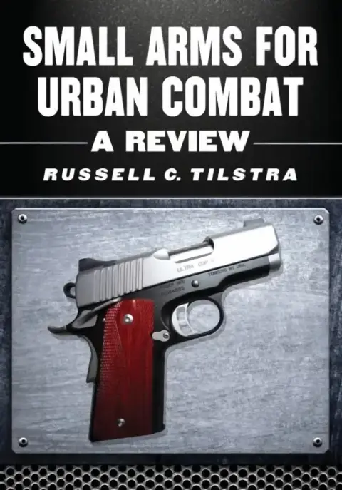 Cover of Small Arms for Urban Combat