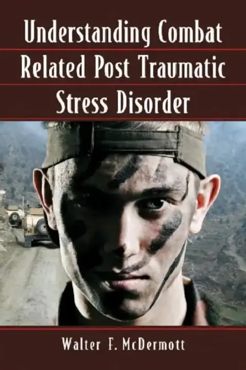 Cover of Understanding Combat Related Post Traumatic Stress Disorder