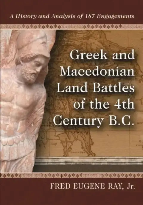 Cover of Greek and Macedonian Land Battles of the 4th Century B.C.