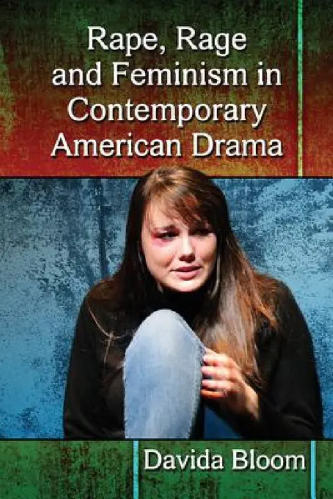 Cover of Rape, Rage and Feminism in Contemporary American Drama