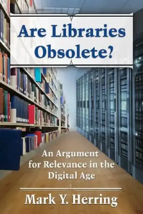 Cover of Are Libraries Obsolete?