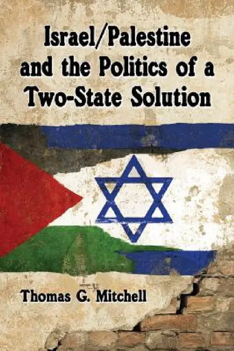 Cover of Israel/Palestine and the Politics of a Two-State Solution