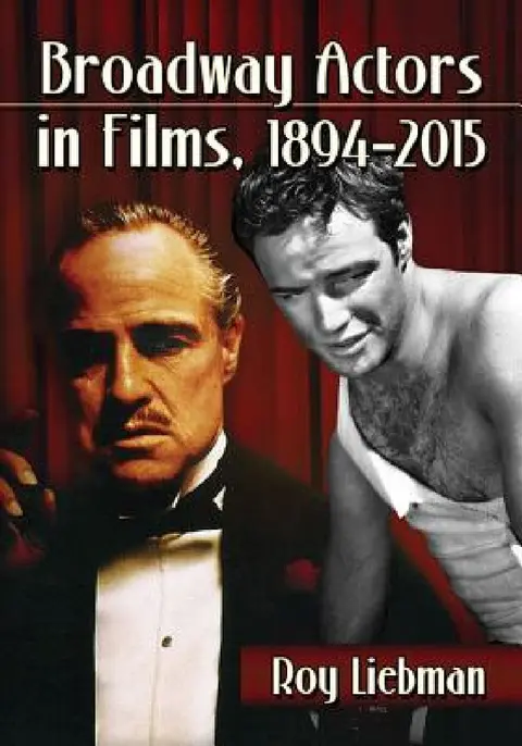 Cover of Broadway Actors in Films, 1894-2015