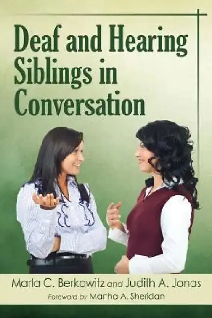 Cover of Deaf and Hearing Siblings in Conversation