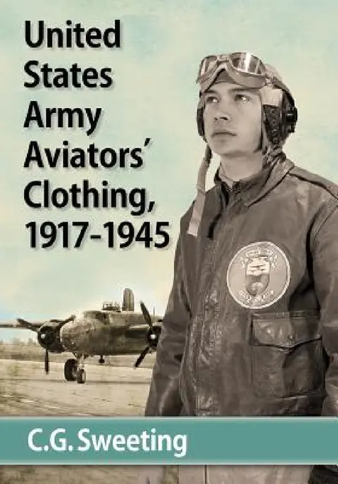 Cover of United States Army Aviators' Clothing, 1917-1945