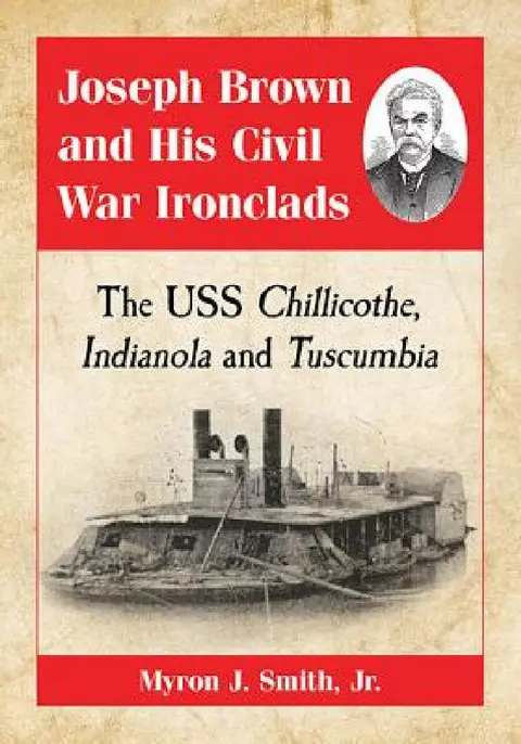 Cover of Joseph Brown and His Civil War Ironclads
