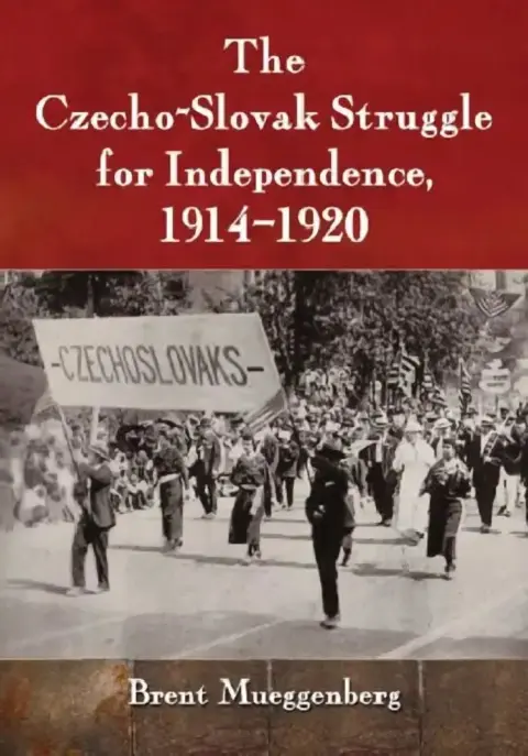Cover of The Czecho-Slovak Struggle for Independence, 1914-1920