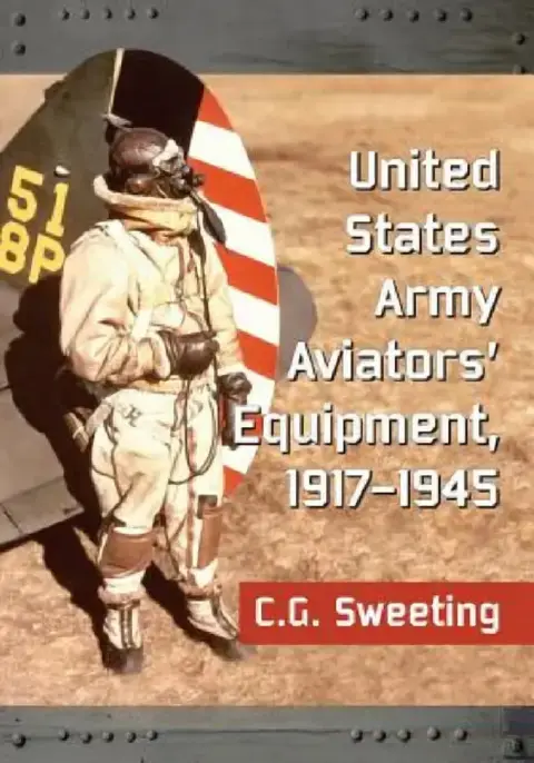 Cover of United States Army Aviators' Equipment, 1917-1945