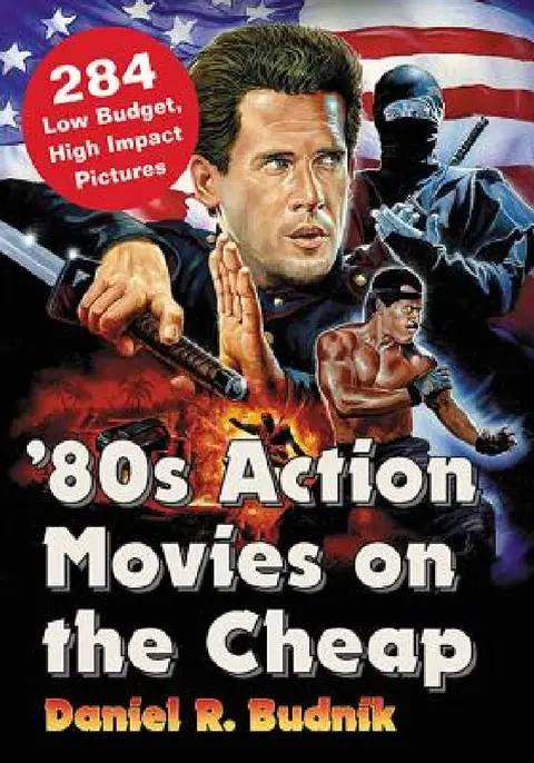 Cover of '80s Action Movies on the Cheap