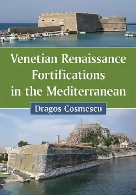 Cover of Venetian Renaissance Fortifications in the Mediterranean
