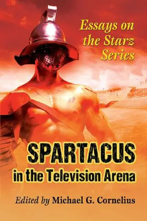 Cover of Spartacus in the Television Arena