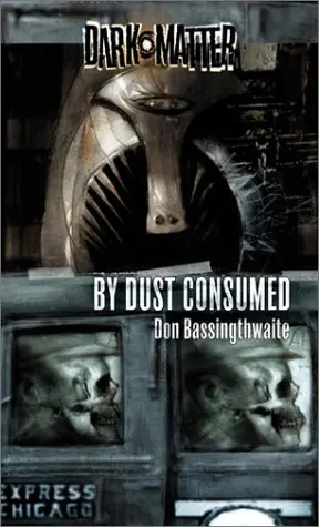 Cover of By Dust Consumed (Dark Matter 5)